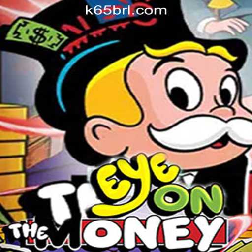 EyeOnTheMoney: The Thrilling Slot Game Experience by K65.COM