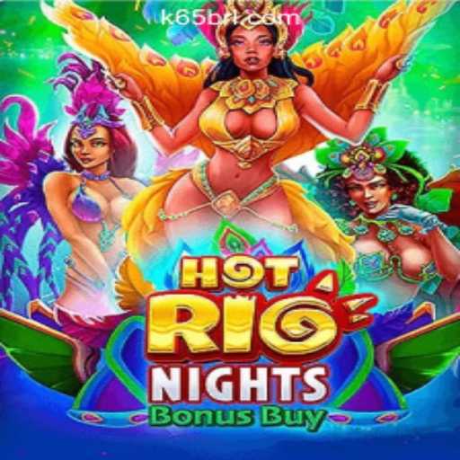 HotRioNightsBonusBuy: Excitement Awaits at K65.COM Oficial Slots Brasil #1