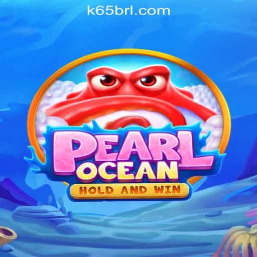 Exploring the Thrills of PearlOcean and K65.COM Oficial Slots Brasil #1